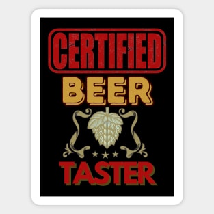 Certified Beer Taster - Funny Beer Magnet